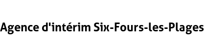 Agence d'intérim Six-Fours-les-Plages